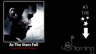 As The Stars Fall - Surrender (End Theme)