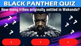 Black Panther Quiz Trivia | WAKANDA FOREVER!