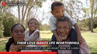 Top 5 Quotes About Life And Regret From The Elderly ∙ #wordsofwisdom #lifelessons #lifequotes