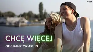 CHCĘ WIĘCEJ | Oficjalny zwiastun | Kino Świat