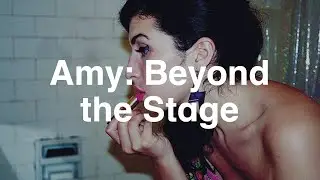 Amy: Beyond the Stage