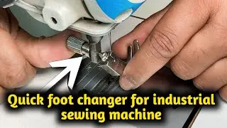 Quick foot changer: quick foot changer for industrial sewing machine || How To Use Foot Changer