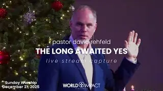 World Impact Ministries Sunday Morning Live! // Sunday December 21, 2025