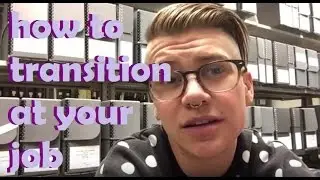 transitioning at your workplace
