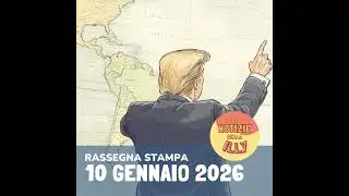 Rassegna stampa 10 gennaio 2026