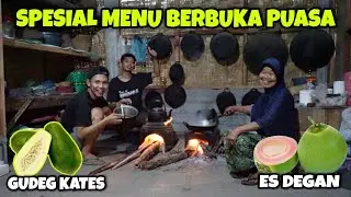 MENU BERBUKA PUASA MEMASAK GUDEG KATES DAN ES DEGAN PREEN !!