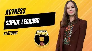 Actress Sophie Leonard | Platonic