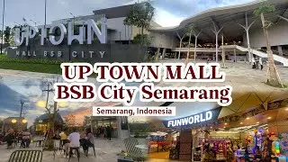 Review Uptown Mall BSB City Semarang