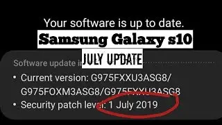 Samsung Galaxy S10 July update
