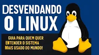 Desvendando o Linux