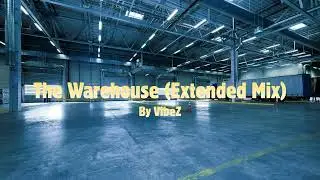 House Beat #6: The Warehouse (Extended Mix)
