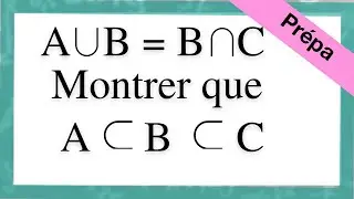 Comment utiliser l'union, intersection et l'inclusion d'ensembles