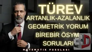3D YAYINLARI VDD AYT MATEMATİK TÜREV ARTAN AZALAN VE GEOMETRİK YORUM BİREBİR ÖSYM SORULARI
