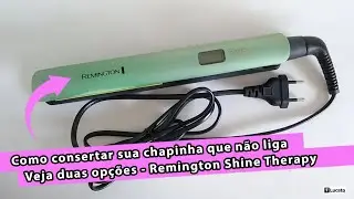 Como consertar sua chapinha que não liga - Veja duas opções - Remington Shine Therapy