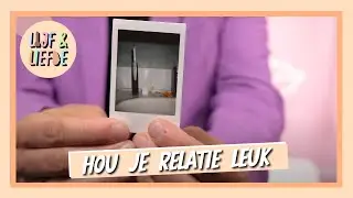 Hoe hou je je relatie leuk | Lijf & Liefde