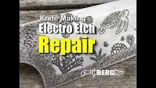 Knife Making Electro Etching Repair by Berg Knife Making