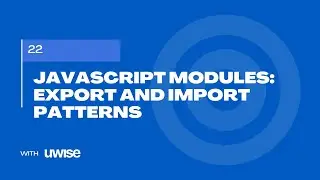 JavaScript Modules: Export and Import Patterns