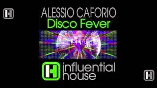 Alessio Caforio - Disco Fever : Influential House