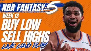 NBA FANTASY BASKETBALL | WEEK 13 BUY LOW & SELL HIGH | 20+ PLAYERS TO TARGET!