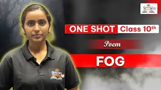 Class 10 English Poem Fog Explained | Easy & Short Explanation
