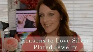 Reasons to Love Silver Plated Jewelry | Debunking the Myths