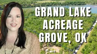 Grand Lake O&rsquo; the Cherokees - Beautiful Lakefront Acreage For Sale - Grove, OK￼