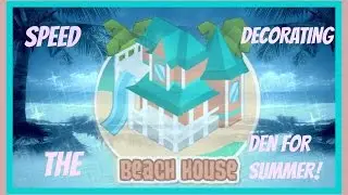 Animal Jam: Speed Decorating The Beach House Den For Summer!