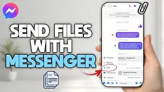 How to Send/Attach Files on Messenger Using Your Phone - Easy Tutorial