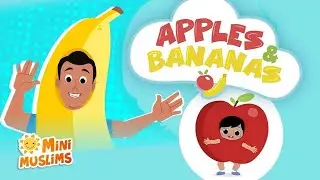 Muslim Songs For Kids 🍎 Apples and Bananas 🍌 @RaefMusic & MiniMuslims