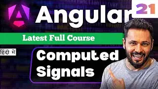 Angular 21 Tutorial in Hindi #13 Computed Signals | Performance Optimization with Example #angular21