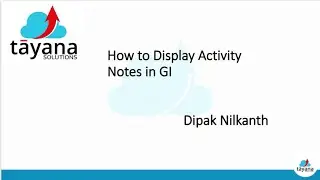 Displaying Activity Notes in Generic Inquiry (GI)