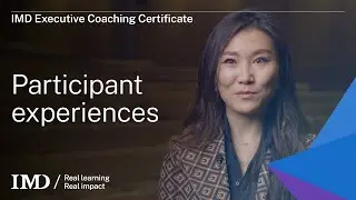 IMD Executive Coaching Certificate: Participants share their program experience