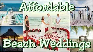 Affordable Beach Weddings In The World