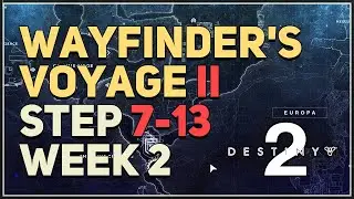 Week 2 Wayfinder's Voyage II Destiny 2