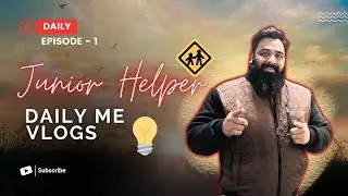Junior Helper 😄 | My Past, Life Lessons & Fun Moments 🫢 | Daily Me Vlog