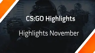 CS:GO -  Highlights of the Week - Planetkey Dynamics