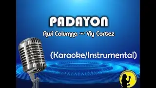 Padayon - Awi Columna & Viy Cortez (Karaoke/Instrumental)