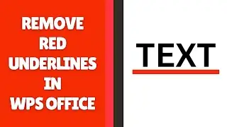Как удалить красные линии в WPS Office Writer