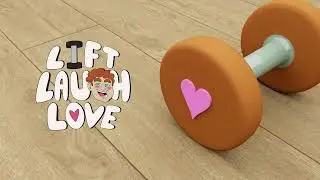 Lift Laugh Love | Pre Main Menu Screen - MAYA Arnold