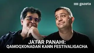 Qo‘rqinchli Tehrondan nufuzli Kann festivaligacha: Ja’far Panahining filmlari haqida | GAZETA