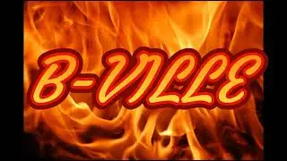 B-VILLE  FREESTYLE (REMIX BY DJ MARCUS)