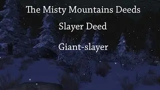 LOTRO - Misty Mountains Deeds - Giant-slayer