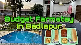 BUDGET FARMSTAY IN BADLAPUR || LOW BUDGET FARM NEAR MUMBAI || SECRET FARMSTAY