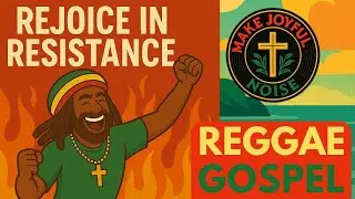 Rejoice in Resistance ✊🔥 | Roots Reggae Gospel for the Bold in Faith