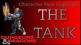 DND5E Party Role Guide: The Tank
