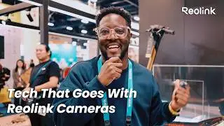 CES 2026: Крутые технологии для ваших камер Reolink