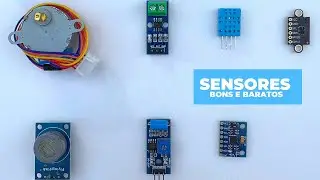 Sensores bons e baratos para o seu projeto!