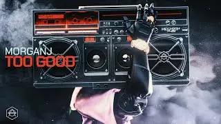 MorganJ - Too Good (Official Audio)