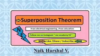 Superposition Theorem # Linear / Bilateral Network