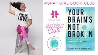 Your Brain&rsquo;s Not Broken w/Tamara Rosier PhD &bull; #spaitgirlbookclub #book #books #mentalhealth #adhd